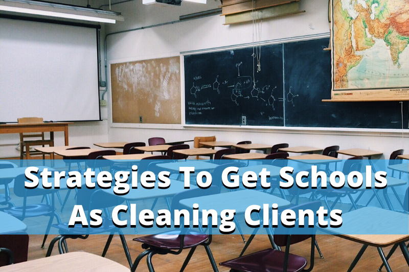 How to Get Cleaning Contracts With Schools Without Past Experience