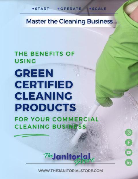 What are the Benefits of Using Green Certified Cleaning Products&##x3f;