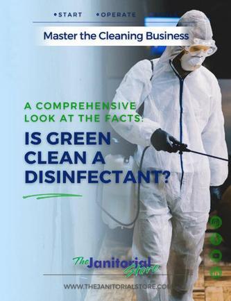 Is green clean a disinfectant&##x3f;