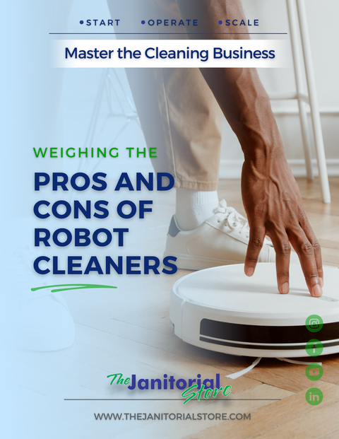 Weighing the Pros and Cons of Robot Cleaners