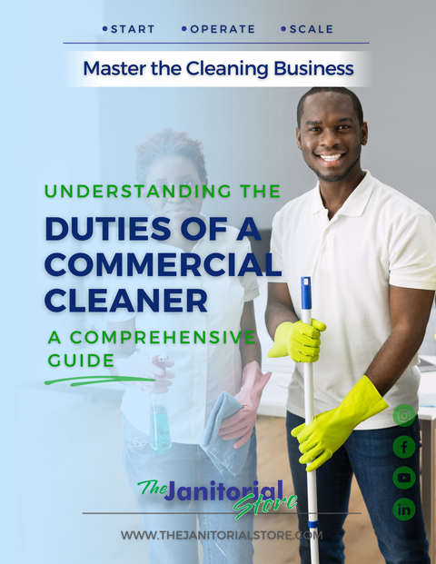 Untangling the Duties of a Commercial Cleaner