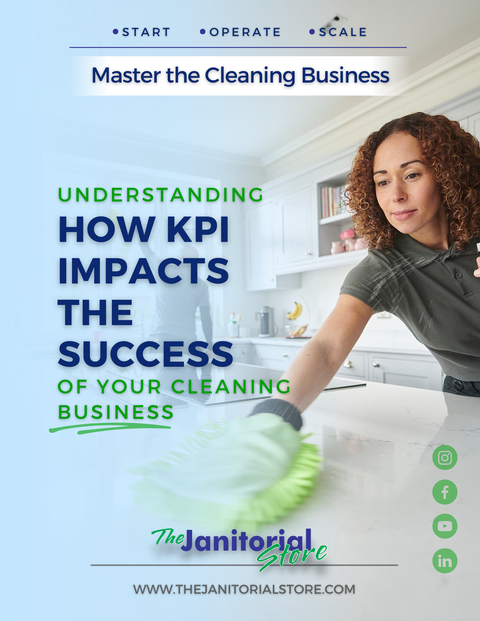 Unlocking Success&##x3a; The Power of KPIs in the Commercial Cleaning Industry