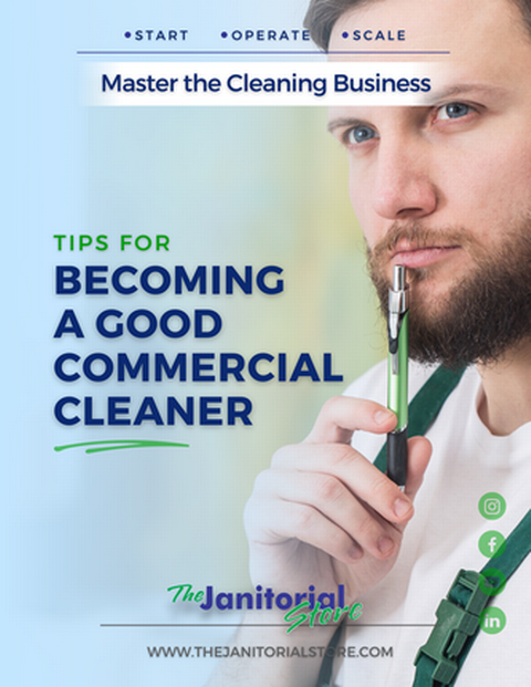 Tips for Becoming a Good Commercial Cleaner