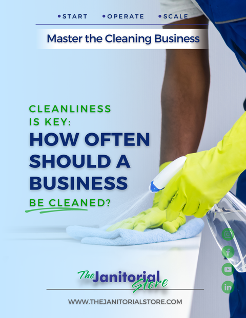How often should a business be cleaned&##x3f;