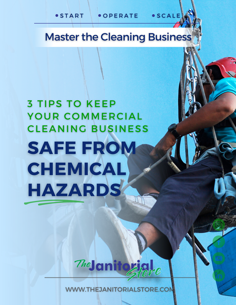 3 Tips to Keep Your Commercial Cleaning Business Safe from Chemical Hazards