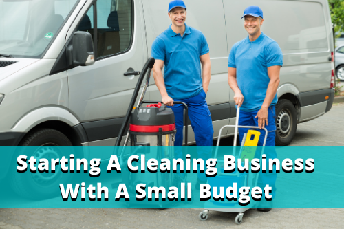How to Start a Cleaning Business on a Shoestring Budget