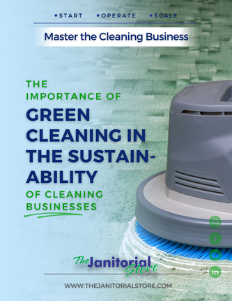 Why is green cleaning sustainable&##x3f;