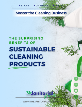 What are the benefits of sustainable cleaning products&##x3f;