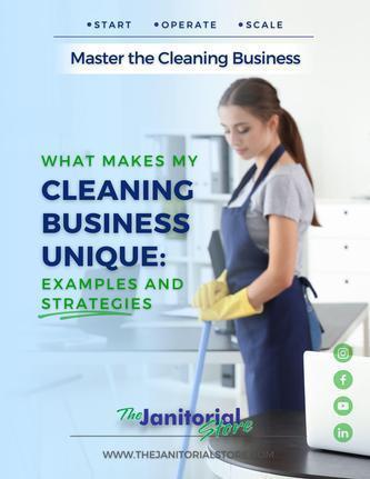 Stand Out to Grow&##x3a; How to Differentiate Your Cleaning Business and Win