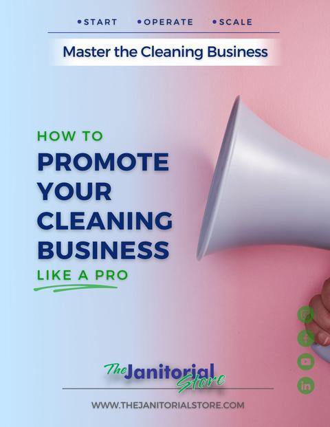 How can I promote my cleaning business like a pro&##x3f;