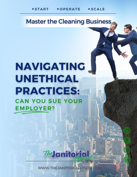 Navigating Unethical Practices &##x28;Can You Sue Your Employer&##x29;