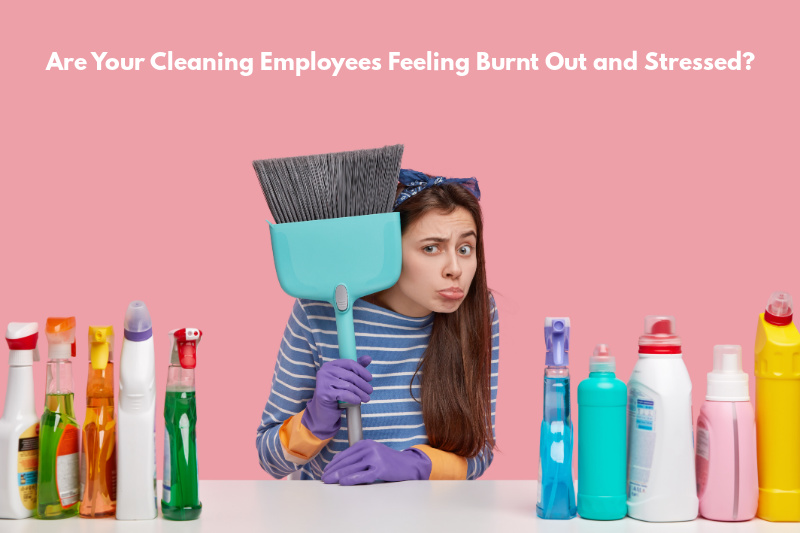 Preventing Employee Burnout in the Janitorial Business