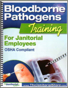 Bloodborne Pathogens Training for Janitorial Employees &##x28;Print&##x29;