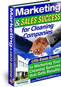 Marketing & Sales Success for Cleaning Companies Marketing Ebook for Cleaning Companies